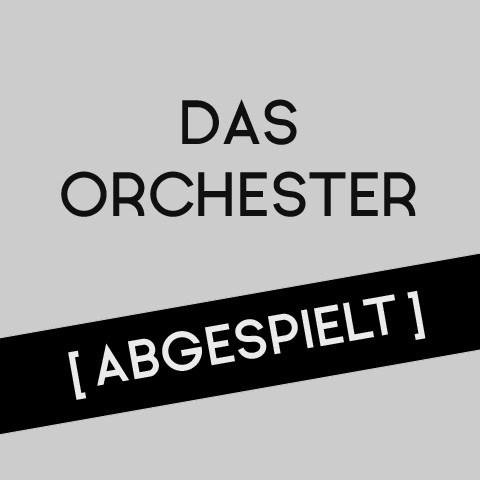 Das Orchester