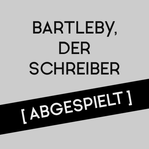 Bartleby, der Schreiber